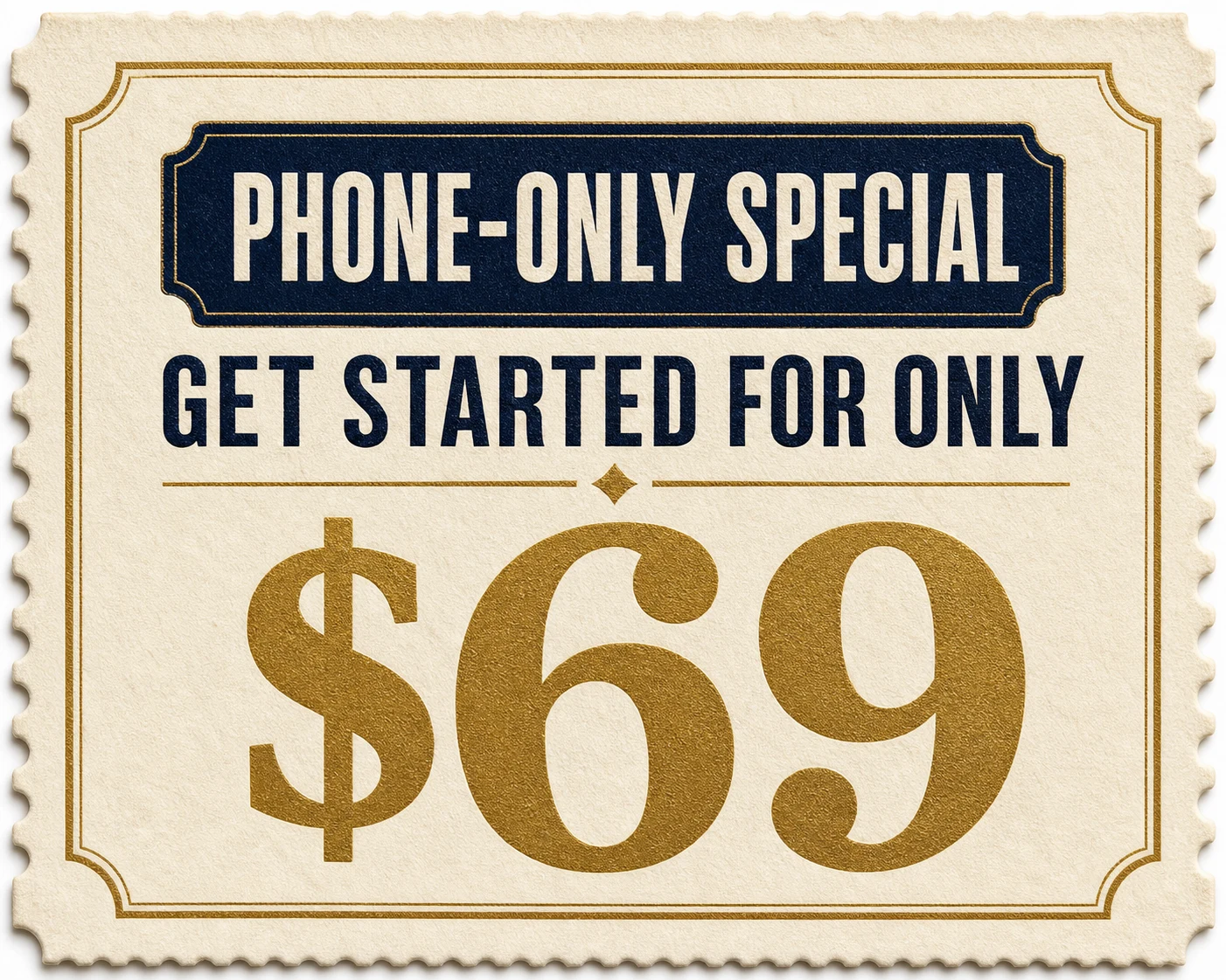 Phone-only special: Get Started for Only $69